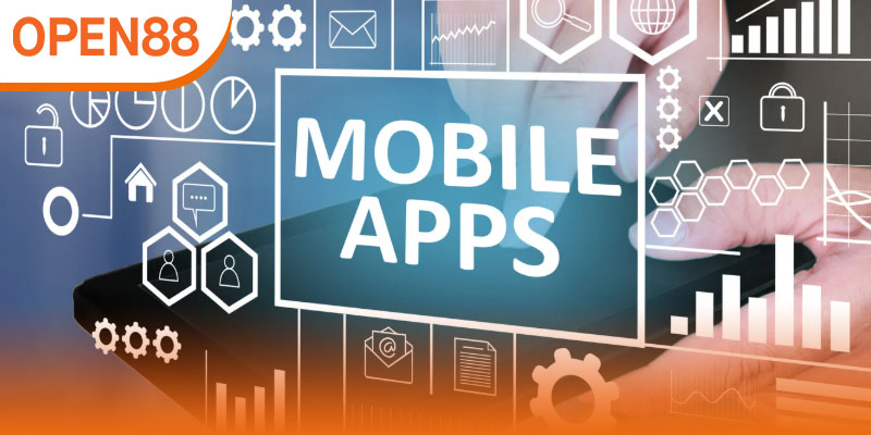 Lợi ích khi sử dụng app OPEN88